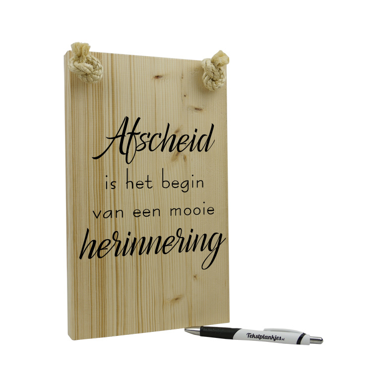 Welp Bestel tekst op hout - Afscheid is het begin van... - Tekstplankjes.nl IF-91