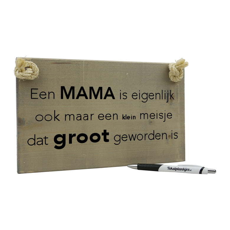 Onwijs Bestel tekst op hout: Een mama is eigenlijk... | Tekstplankjes.nl ZI-34