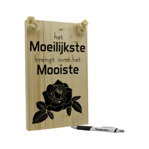 Tekst op hout - het moeilijkste brengt soms het mooiste