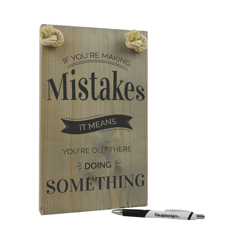 If you are making mistakes