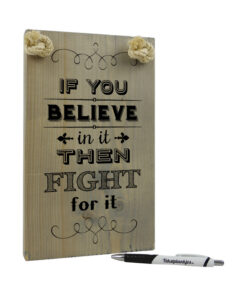 If you believe in it