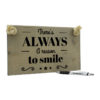 There is always a reason to smile