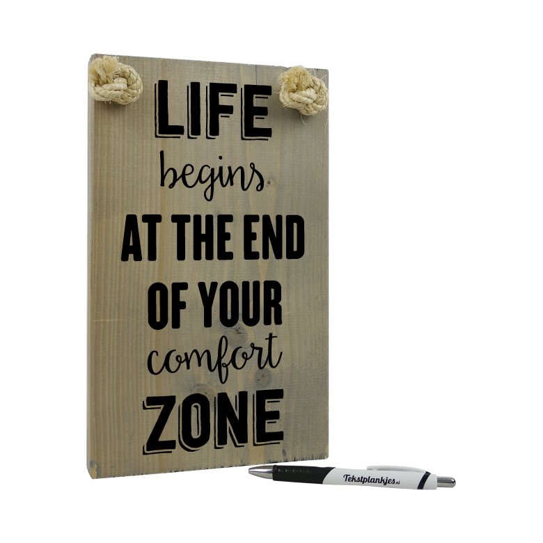 Life begins at the end of your comfort zone