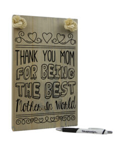 Thank you mom for being the best mother in the world