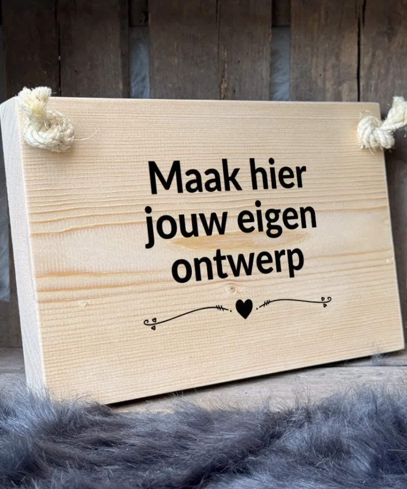 Ontwerp je eigen tekstplankje tekstbord eigen tekst gepersonaliseerd naturel liggend