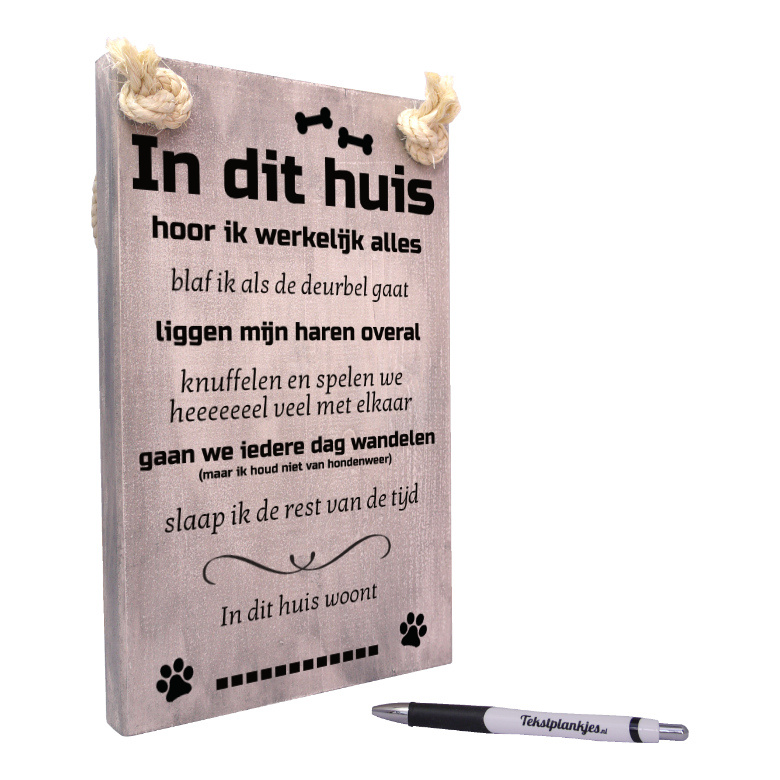 Spiksplinternieuw Tekst op hout: In dit huis woont een hond..... met naam van jouw hond! AE-04