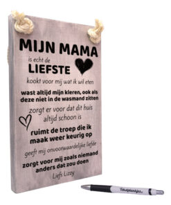 Tekst op hout tekstbord - mijn mama is echt de liefste