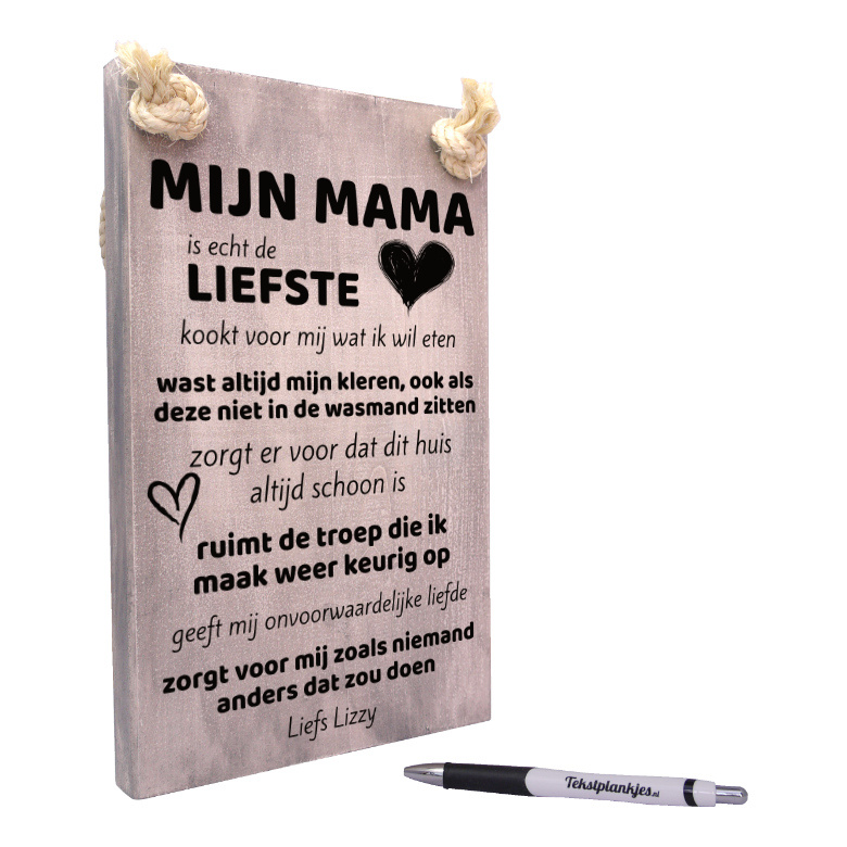 Tekst op hout tekstbord - mijn mama is echt de liefste