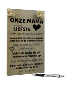 Tekst op hout tekstbord - mijn mama is echt de liefste