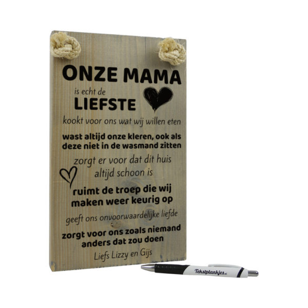 Tekst op hout tekstbord - mijn mama is echt de liefste