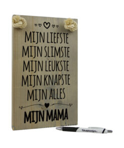 tekst op hout tekstbord - mijn liefste mijn alles mijn mama