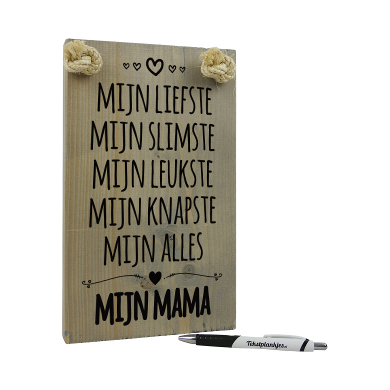 tekst op hout tekstbord - mijn liefste mijn alles mijn mama