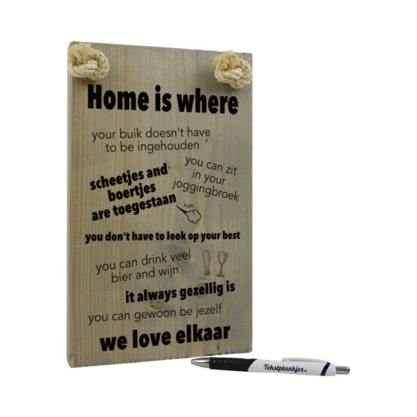 tekst op hout tekstbord - home is where we love elkaar
