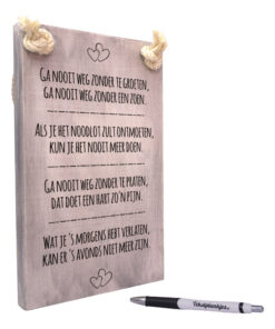 tekst op hout - tekstbord - ga nooit weg zonder te groeten