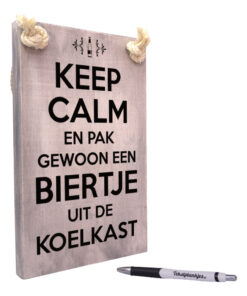 tekst op hout - tekstbord - keep calm en pak gewoon een biertje