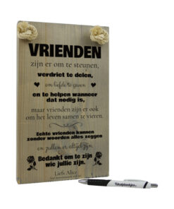 tekst op hout - tekstbord - origineel cadeau - vrienden zijn er voor je