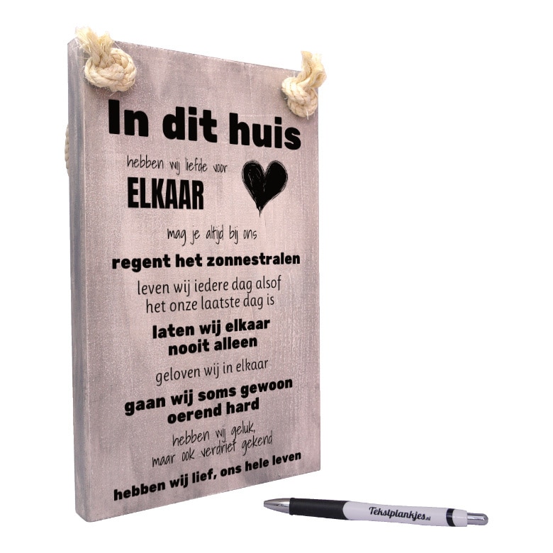 tekst op hout - tekstbord - origineel cadeau - in dit huis hebben wij liefde voor elkaar