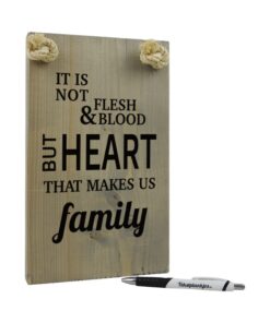 tekst op hout - tekstbord - origineel cadeau - it is not flesh and blood that makes us family