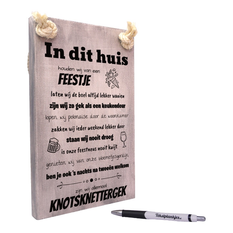 tekst op hout - origineel cadeau - verjaardagscadeau - cadeau carnaval - in dit huis zijn wij knotsknettergek