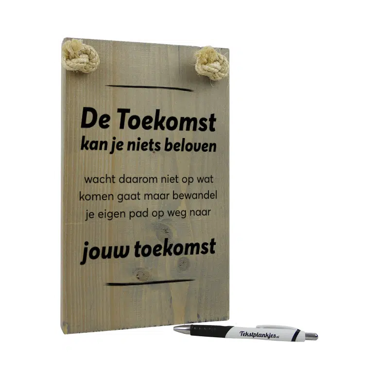 entiteit tand Niet modieus Persoonlijk tekstplankje cadeau: De toekomst kan je niets beloven