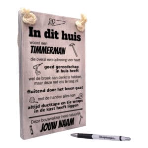 origineel en gepersonaliseerd cadeau voor timmerman - in dit huis woont een timmerman