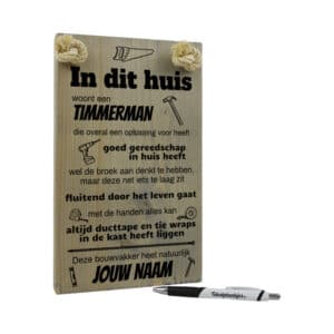 origineel en gepersonaliseerd cadeau voor timmerman - in dit huis woont een timmerman