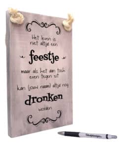 tekstplankje cadeau dronken vriend of vriendin gepersonaliseerd