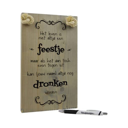tekstplankje cadeau dronken vriend of vriendin gepersonaliseerd