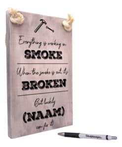 cadeau opa of papa of timmerman of elextricien - everything is working on smoke