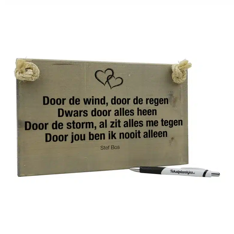 tekst op hout - cadeau ter herinnering - door de wind door de regen stef bos miss montreal