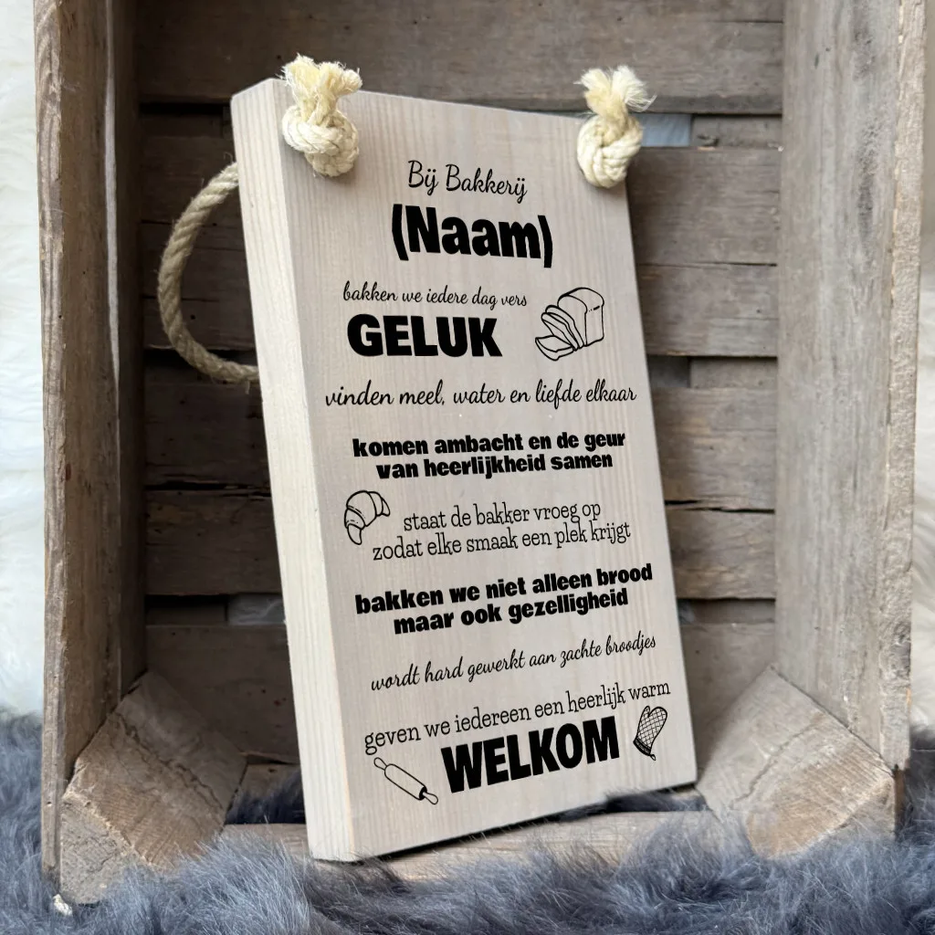 gepersonaliseerd tekstplankje of tekstbord cadeau - bij deze bakker geven we iedereen een heerlijk warm welkom